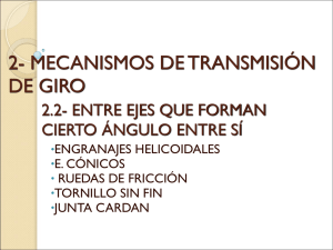 3- MECANISMO DE TRANSMISIoN DE MOVIMIENTO DE GIRO