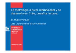 La metrología a nivel internacional y se desarrollo en Chile