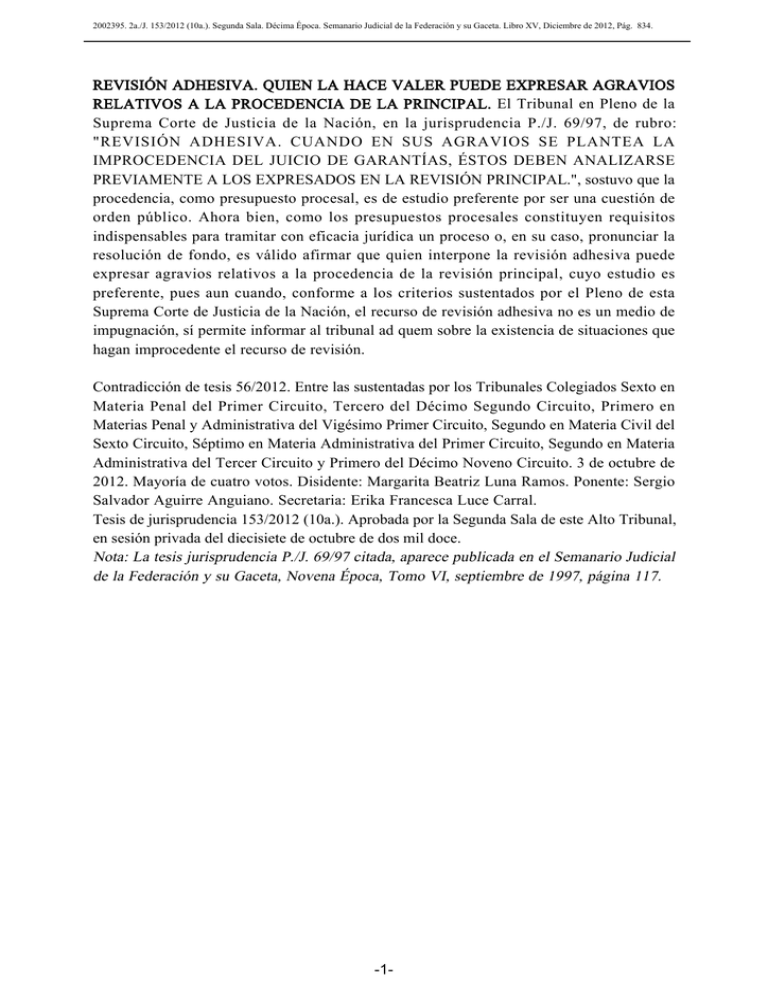 REVISIÓN ADHESIVA. QUIEN LA HACE VALER PUEDE