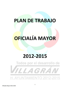 PLAN DE TRABAJO OFICIALÍA MAYOR 2012-2015