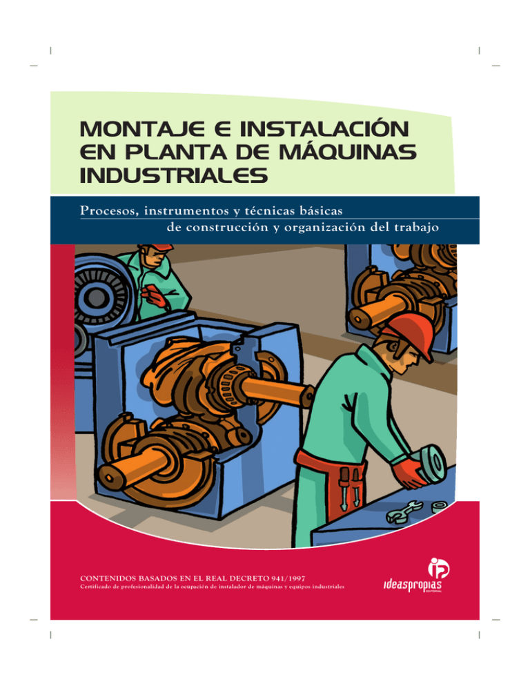 Montaje E Instalación En Planta De Máquinas Industriales