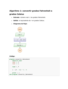 Algoritmo 1: convertir grados Fahrenheit a grados Celsius