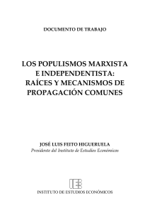 los populismos marxista e independentista: raíces y mecanismos de