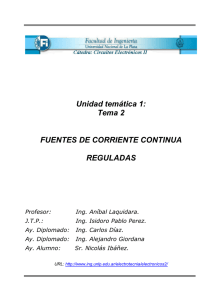 Teo1.2-Fuentes de CC reguladas - Universidad Nacional de La Plata