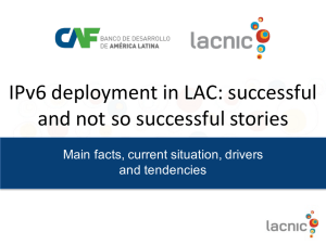 IPv6 deployment in LAC: successful and not so successful