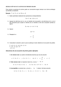 RESOLUCIÓN DE ECUACIONES DE PRIMER GRADO 4 2 x = − 0 0