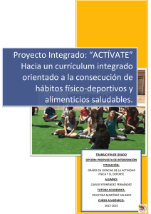 Proyecto Integrado: “ACTÍVATE” Hacia un currículum integrado