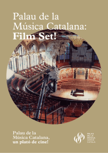 Dossier Palau de la Música Catalana, film set!