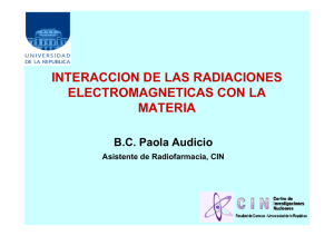 INTERACCION DE LAS RADIACIONES ELECTROMAGNETICAS