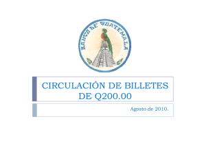CIRCULACIÓN DE BILLETES DE Q200.00