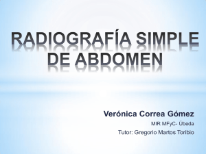 Radiografía simple de abdomen. Verónica Correa Gómez.