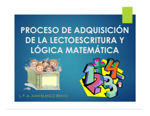 Proceso de adquisición de la Lectoescritura y Lógica matemática