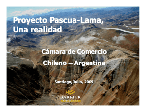 Proyecto Pascua-Lama, Una realidad Proyecto Pascua