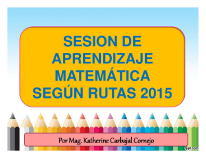 Sesión de Aprendizaje de Matemática según Rutas 2015