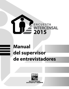 Encuesta Intercensal 2015. Manual del Supervisor de entrevistadores.