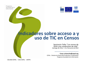 Indicadores sobre acceso a y uso de TIC en Censos