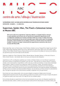 Superman, Spider-Man, The Flash o Catwoman toman el Museo ABC
