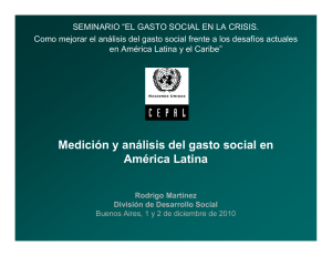 Medición y análisis del gasto social en América Latina Rodrigo