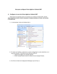 Guía para configurar firma digital en Outlook 2007 A. Configurar el