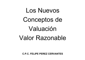 El valor razonable es el valor ideal para las cuantificaciones
