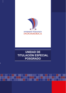 UNIDAD DE TITULACIÓN ESPECIAL POSGRADO