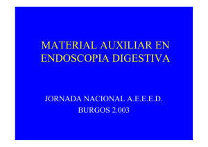 material auxiliar en endoscopia digestiva