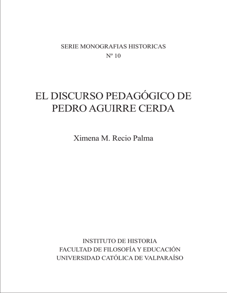 EL DISCURSO PEDAGÓGICO DE PEDRO AGUIRRE CERDA