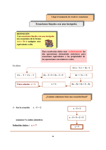 Solución única : x = 7 Ecuaciones lineales con una incógnita