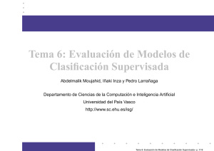 Tema 6: Evaluación de Modelos de Clasificación Supervisada