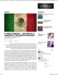 `indie` en México. Tan cerca de la `industria` y tan lejos de su realidad