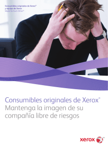 Consumibles originales de Xerox® Mantenga la imagen de su