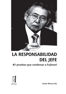 La Responsabilidad del jefe. 41 pruebas que condenan a Fujimori