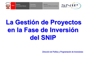 La Gestión de Proyectos en la Fase de Inversión del SNIP