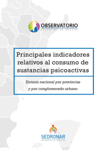 Principales indicadores relativos al consumo de sustancias