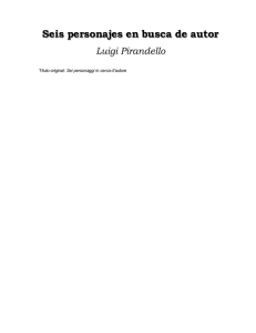 Pirandello, Luigi - Seis Personajes en Busca de un Autor