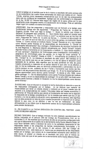 indicó la testigo en el sentido que le da lo mismo e resultado del