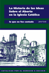 La Historia de las Ideas sobre el Aborto en la Iglesia Católica