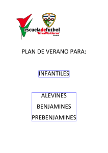 PLAN DE VERANO PARA: INFANTILES ALEVINES BENJAMINES