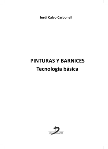 PINTURAS Y BARNICES Tecnolog&iacute;a b&aacute;sica