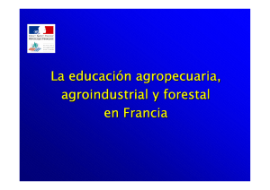 La educación agropecuaria, agroindustrial agroindustrial y forestal