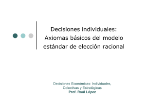 Decisiones individuales: Axiomas básicos del modelo estándar de