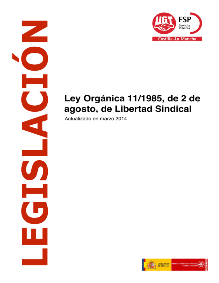 Ley organica de libertad Sindical FeSPUGT Castilla Ley organica de libertad Sindical FeSPUGT Castilla