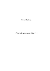 Miguel Delibes – Cinco horas con Mario