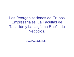 Las Reorganizaciones de Grupos Empresariales, La Facultad de