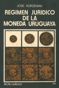 Regimen Jurídico de la Moneda Uruguaya