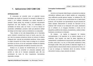 Unidad 1 Introducción al CAD CAM CAE
