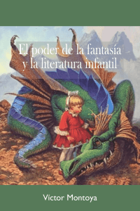 El poder de la fantasia y la literatura infantil