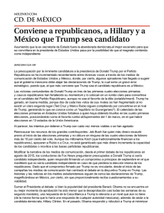 Conviene a republicanos, a Hillary ya México que Trump sea