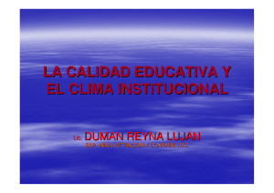 la calidad educativa y el clima institucional