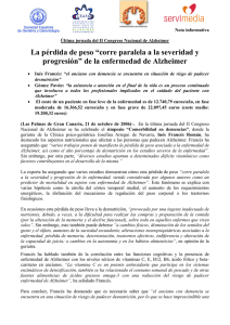 La pérdida de peso “corre paralela a la severidad y progresión” de